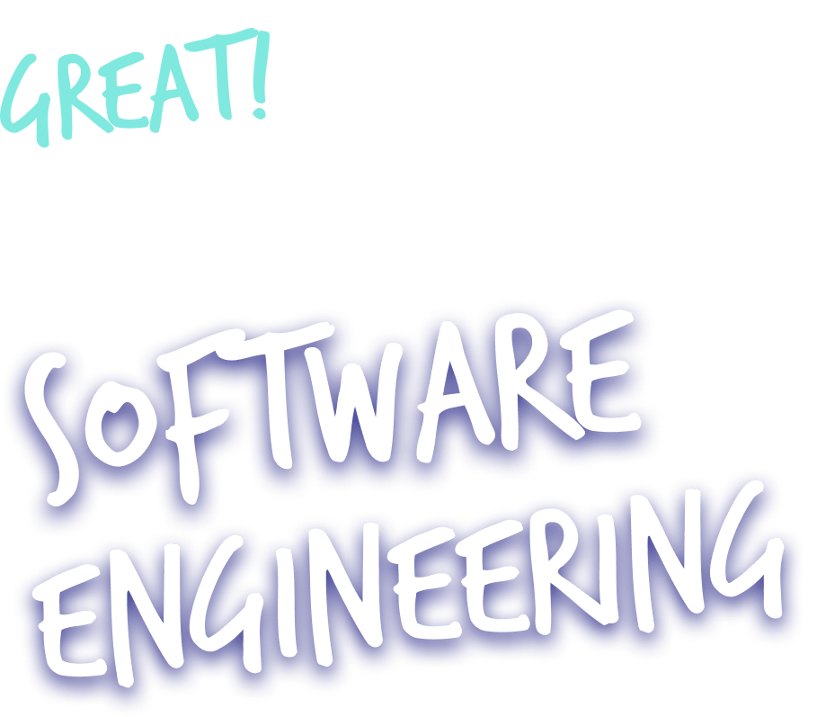 great-heres-a-possible-tech-career-for-you-software-engineering